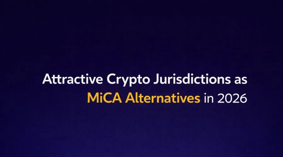2026'da MiCA Alternatifi Çekici Kripto Yargı Alanları